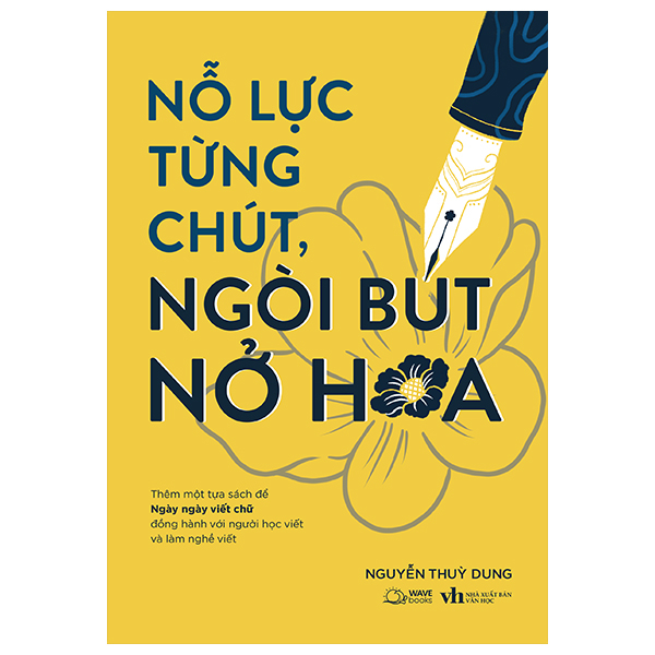 Nỗ Lực Từng Chút, Ngòi Bút Nở Hoa