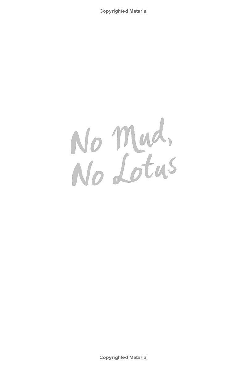 No Mud No Lotus : The Art of Transforming Suffering - Ảnh 4