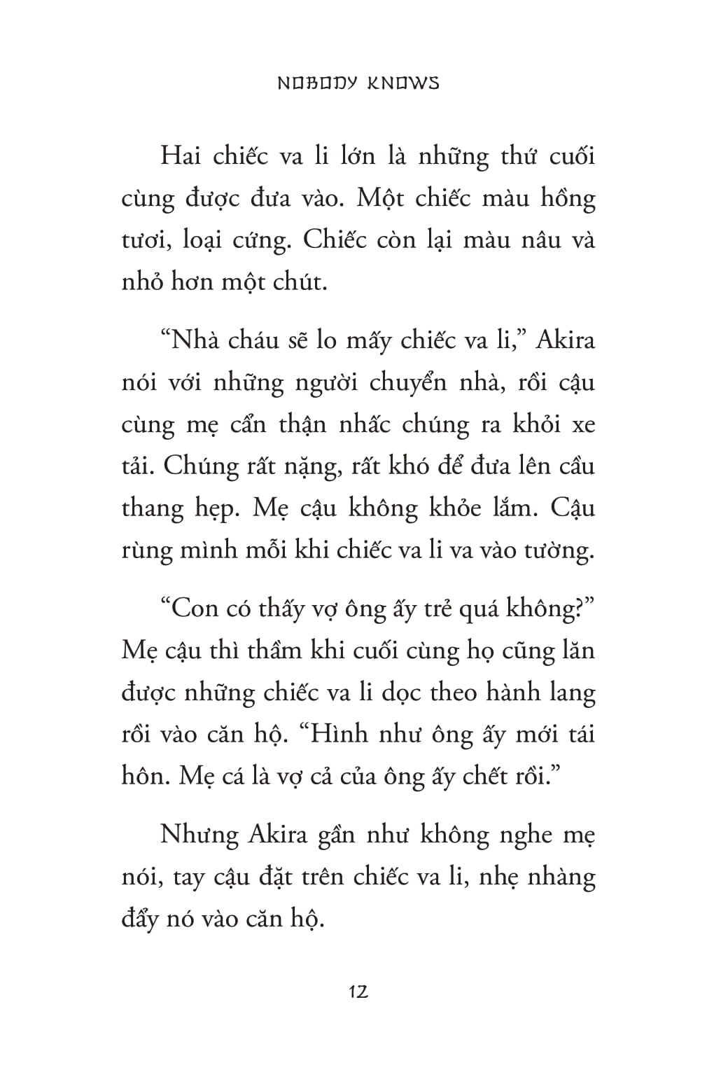 Nobody Knows - Những Đứa Trẻ Bị Bỏ Quên - Ảnh 10