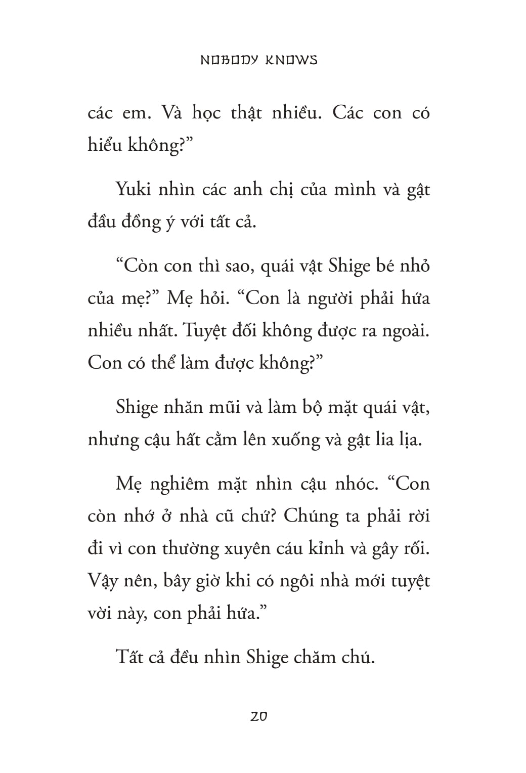 Nobody Knows - Những Đứa Trẻ Bị Bỏ Quên - Ảnh 18