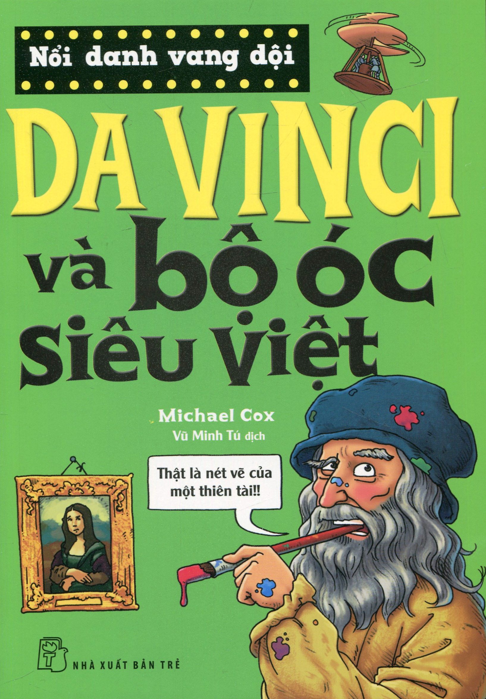 nổi danh vang dội - da vinci và bộ óc siêu việt (tái bản 2019) - Ảnh 2