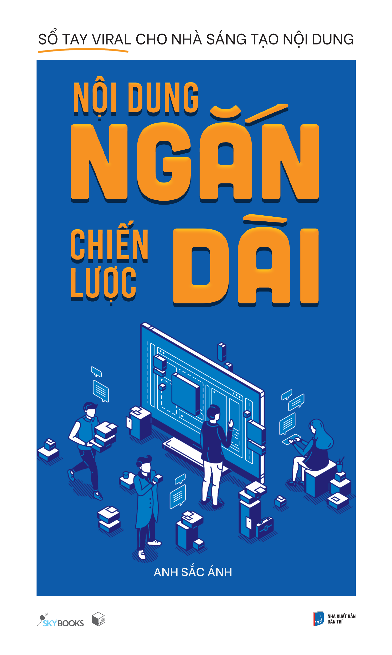nội dung ngắn chiến lược dài - Ảnh 2