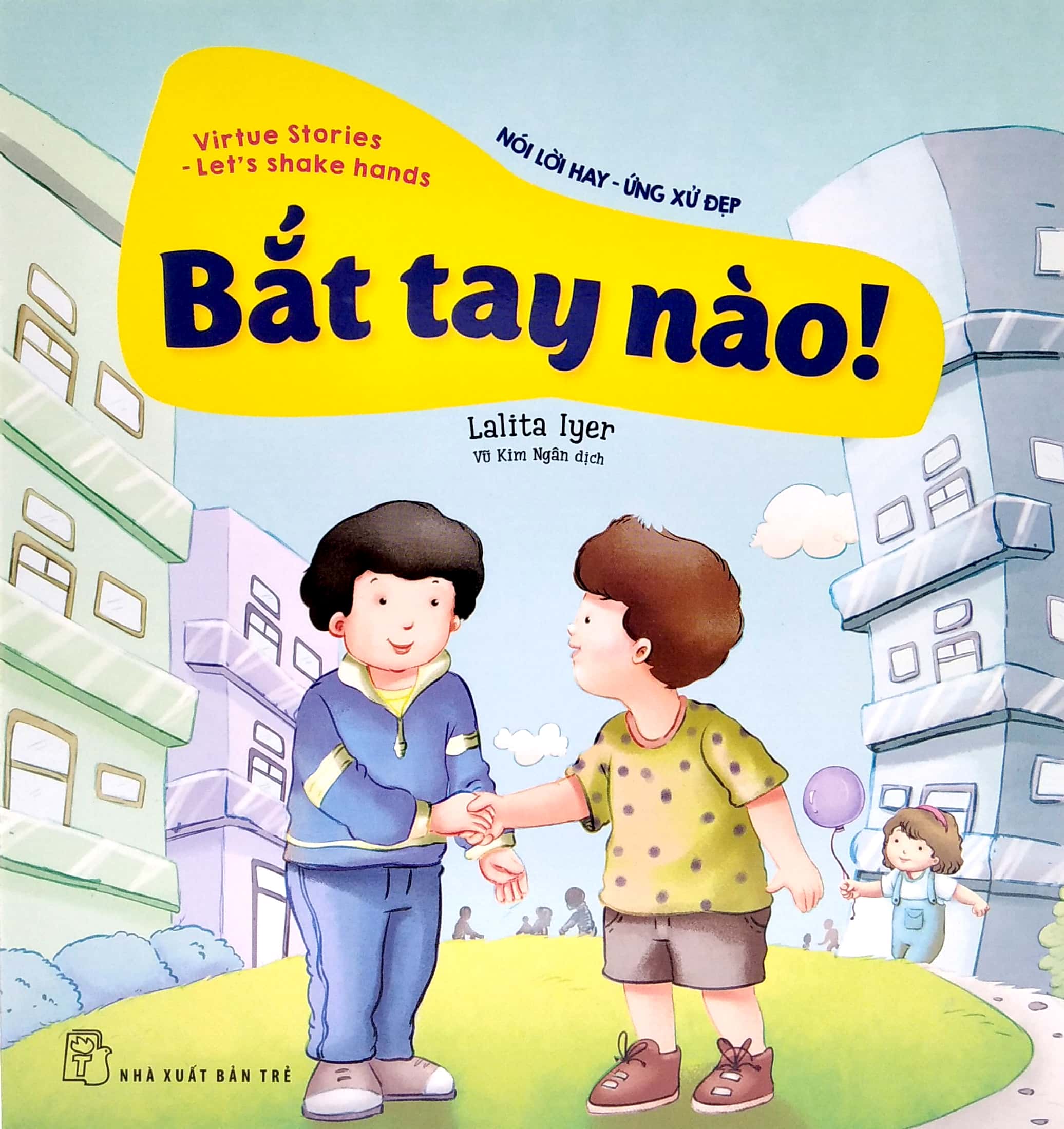 nói lời hay ứng xử đẹp - bắt tay nào - Ảnh 2