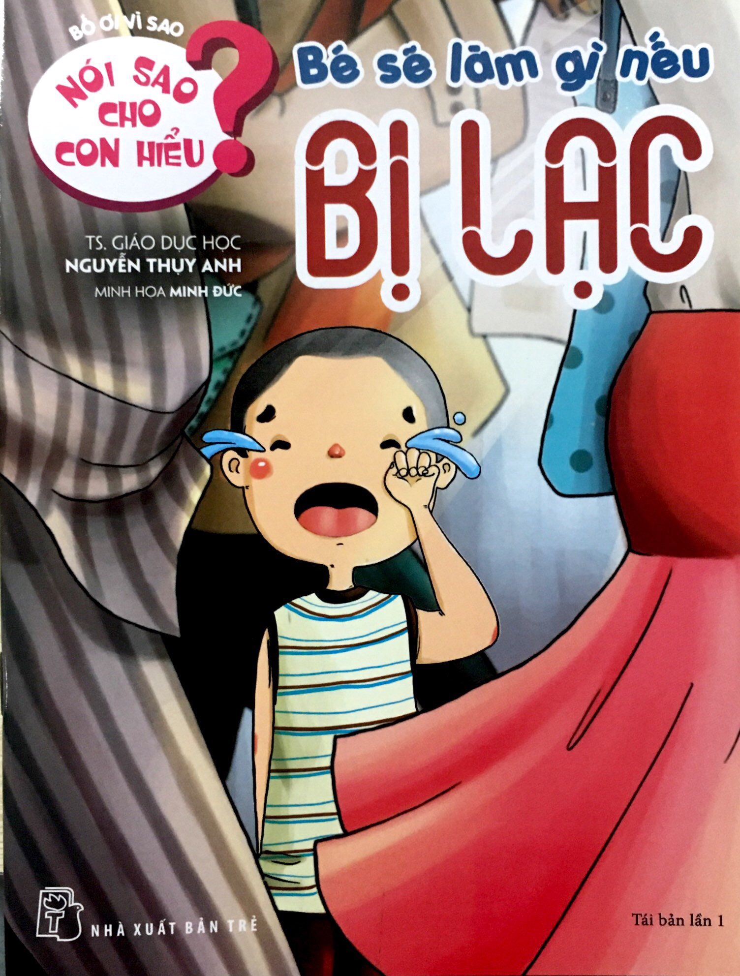 nói sao cho con hiểu: bé sẽ làm gì nếu bị lạc - Ảnh 2