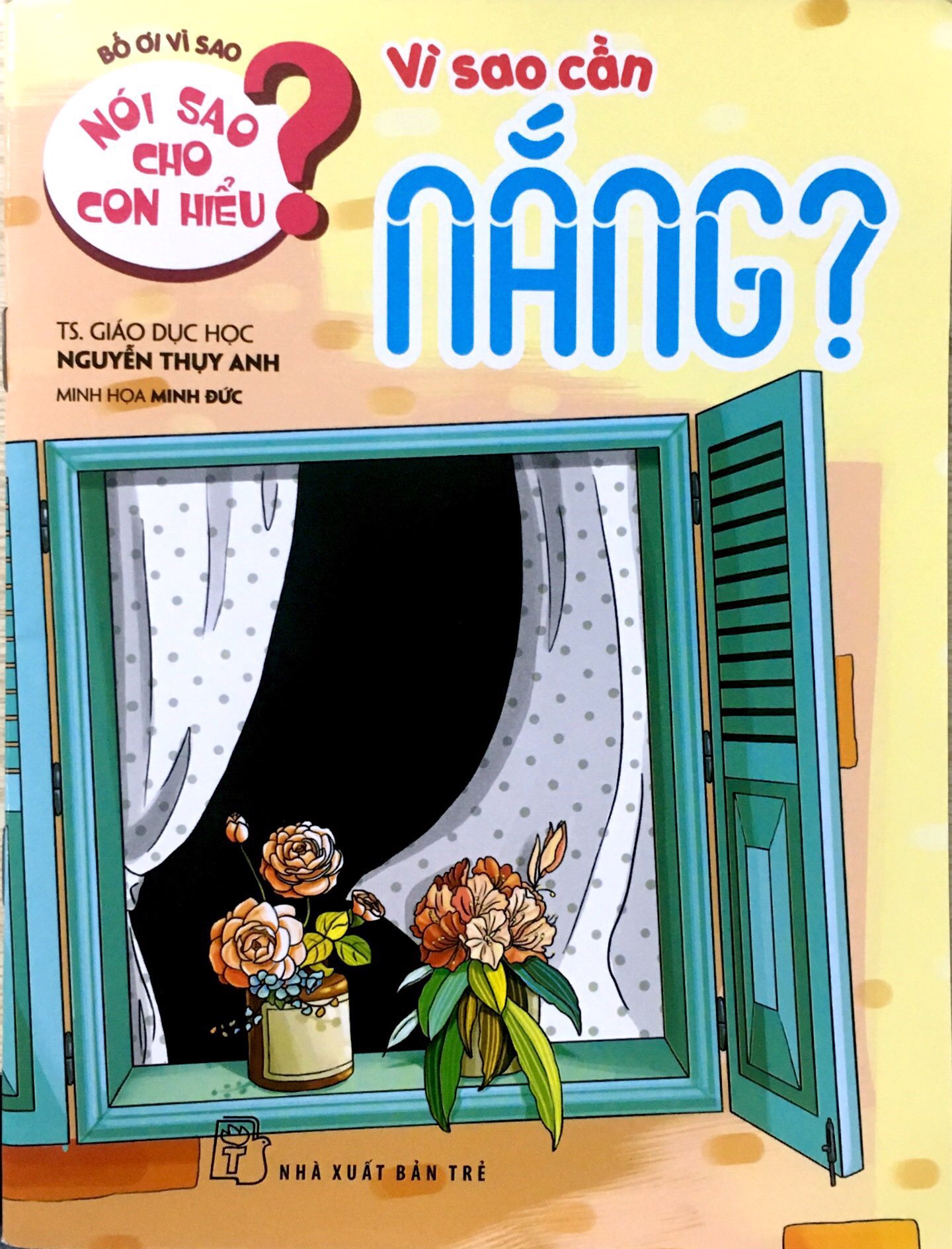 nói sao cho con hiểu? vì sao cần nắng? - Ảnh 2