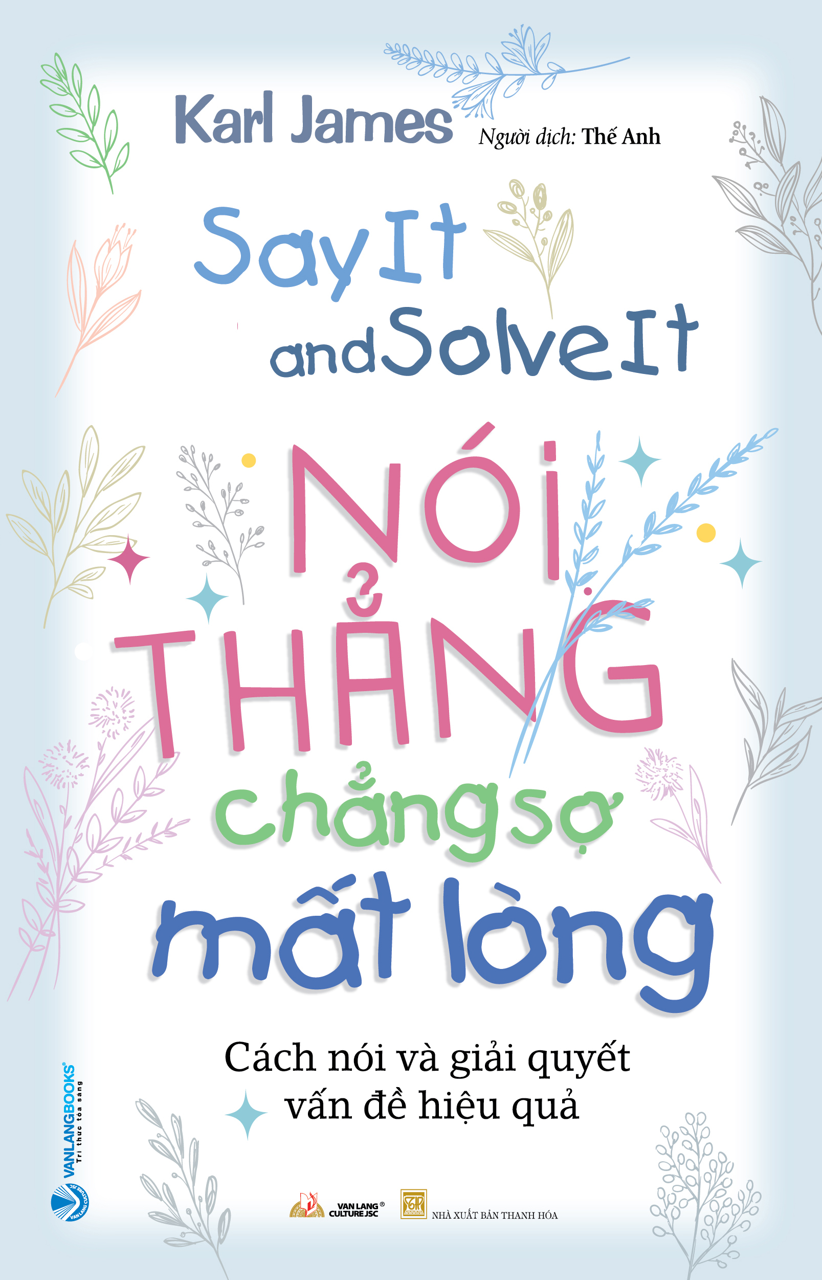 nói thẳng chẳng sợ mất lòng - Ảnh 2