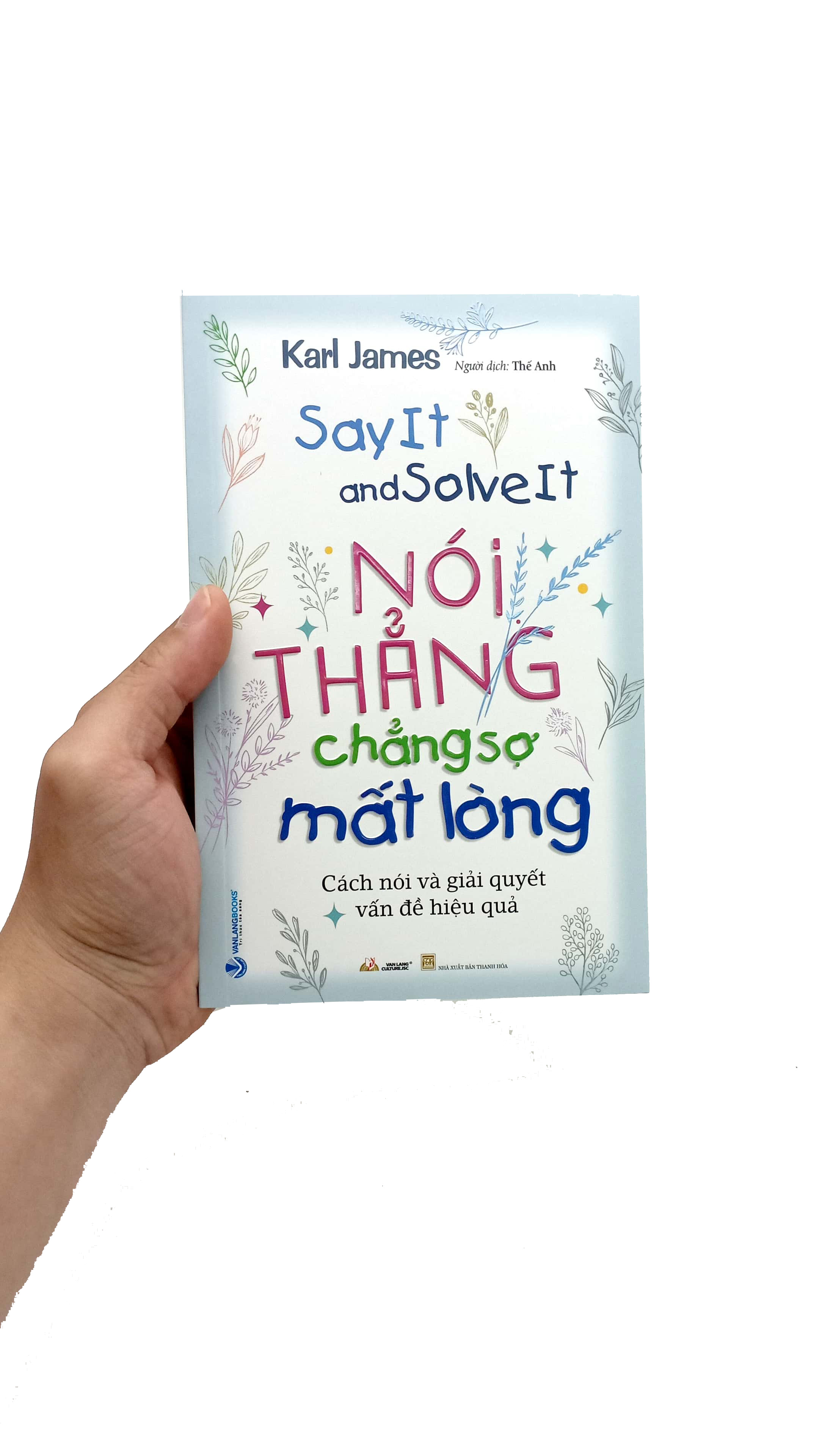 nói thẳng chẳng sợ mất lòng - Ảnh 8