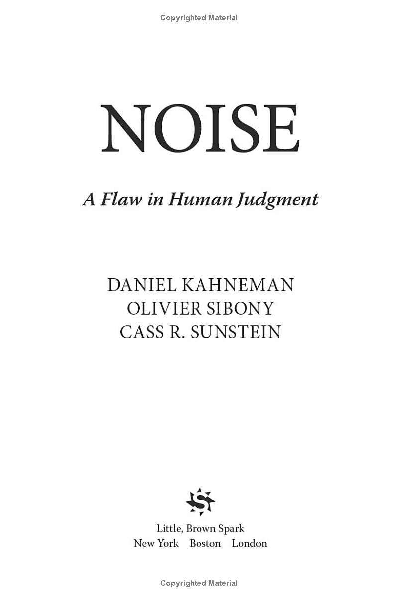 Noise: A Flaw In Human Judgment - Ảnh 9