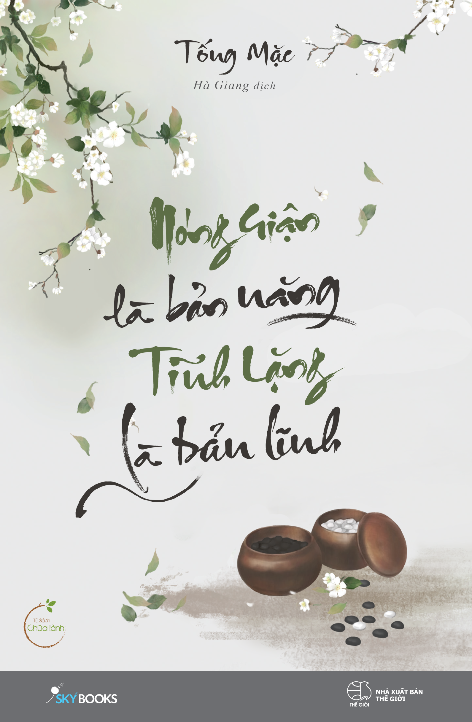 nóng giận là bản năng, tĩnh lặng là bản lĩnh (tái bản 2020) - Ảnh 2