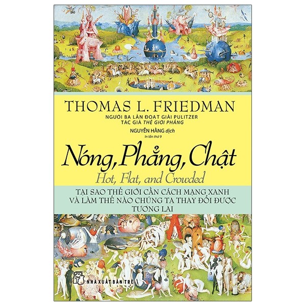 nóng, phẳng, chật - tại sao thế giới cần cách mạng xanh và làm thế nào chúng ta thay đổi được tương lai (tái bản 2020) - Ảnh 3