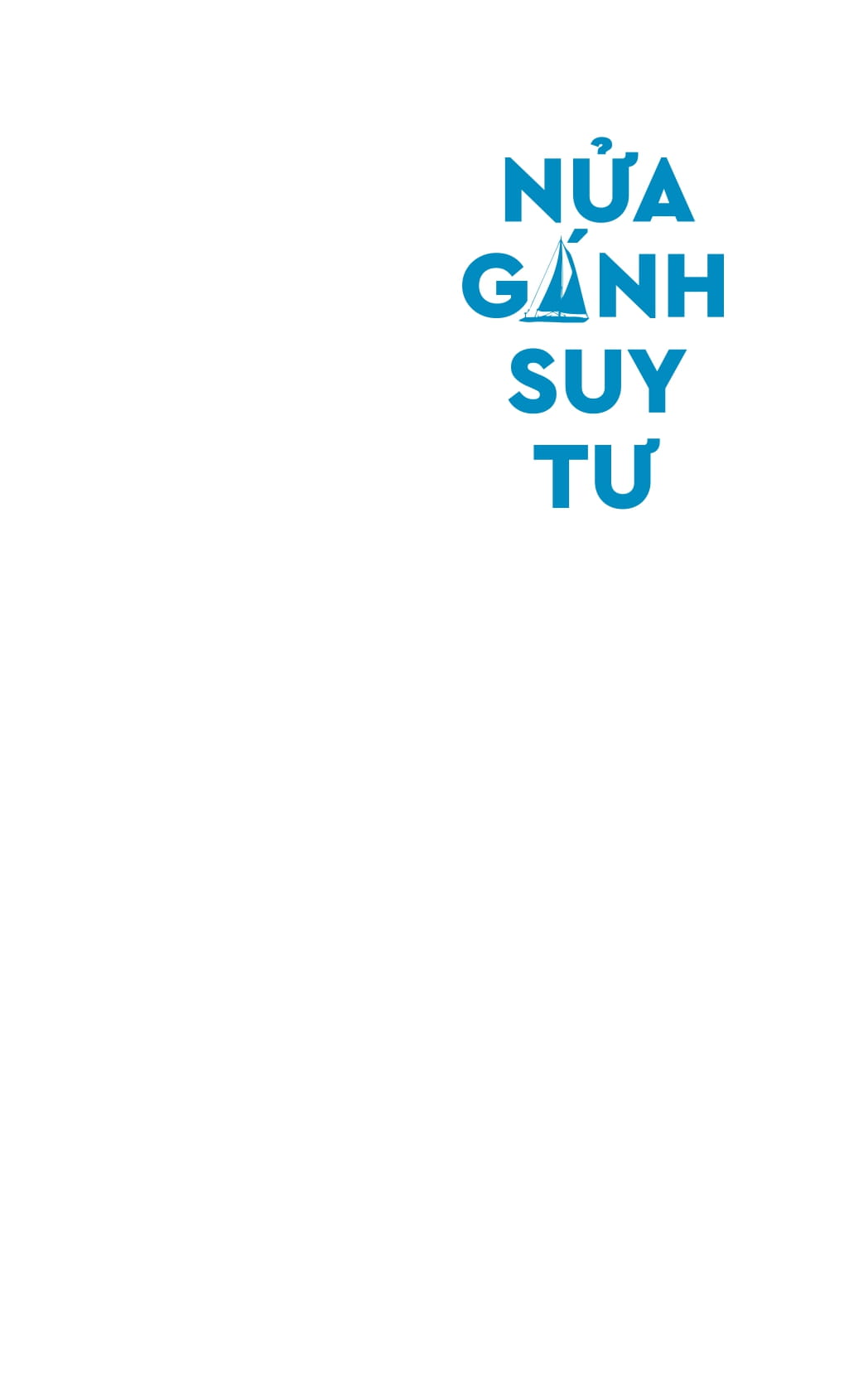 nửa gánh suy tư - hành trình trở thành một người có giá trị - Ảnh 3