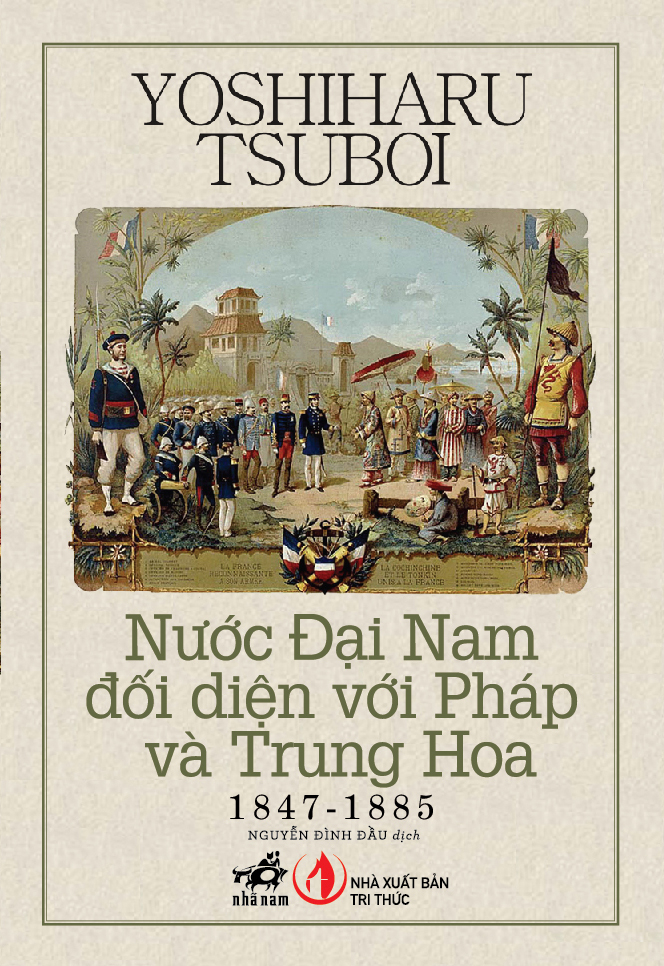 nước đại nam đối diện với pháp và trung hoa 1847-1885 - Ảnh 2