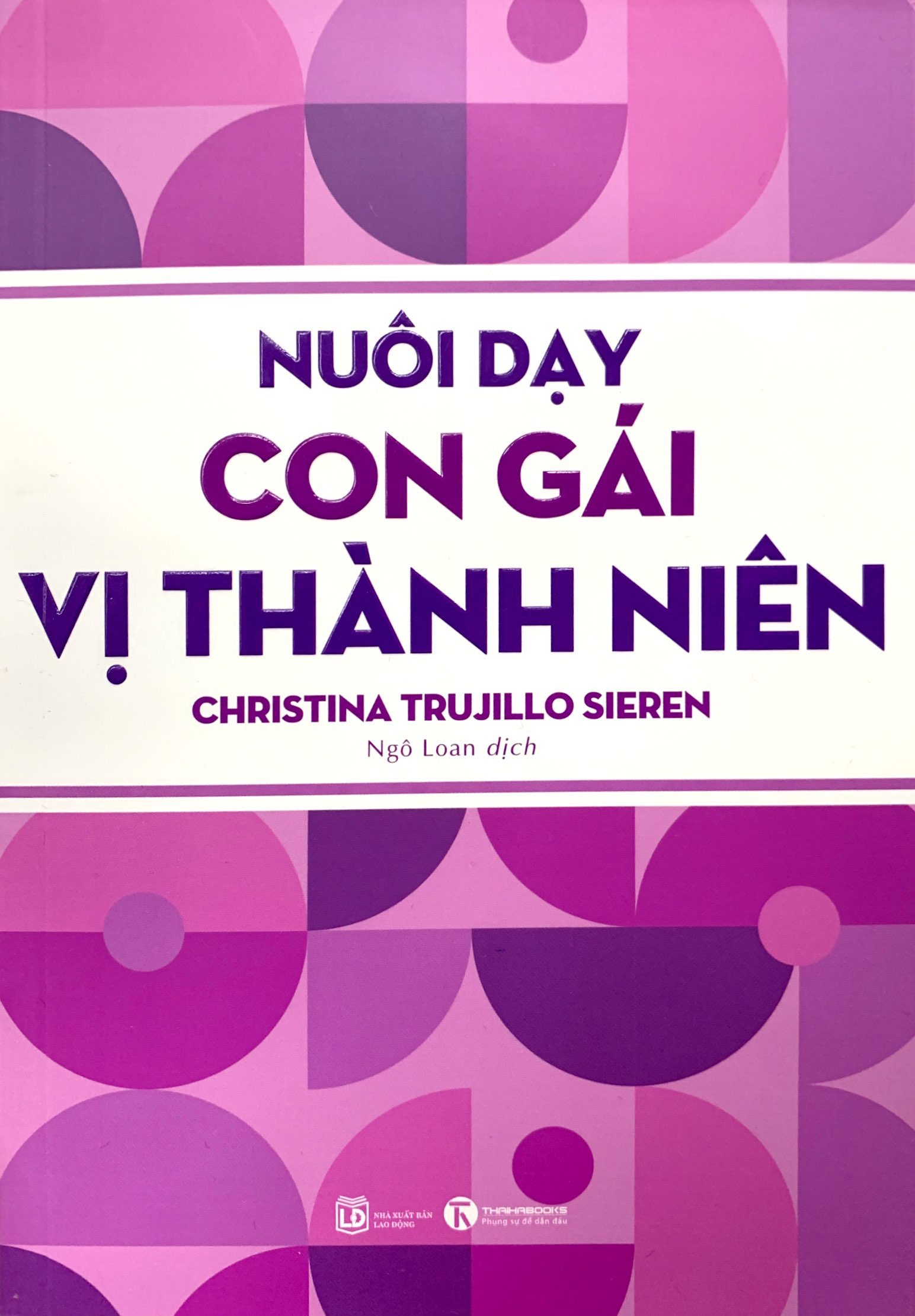 nuôi dạy con gái vị thành niên - Ảnh 2