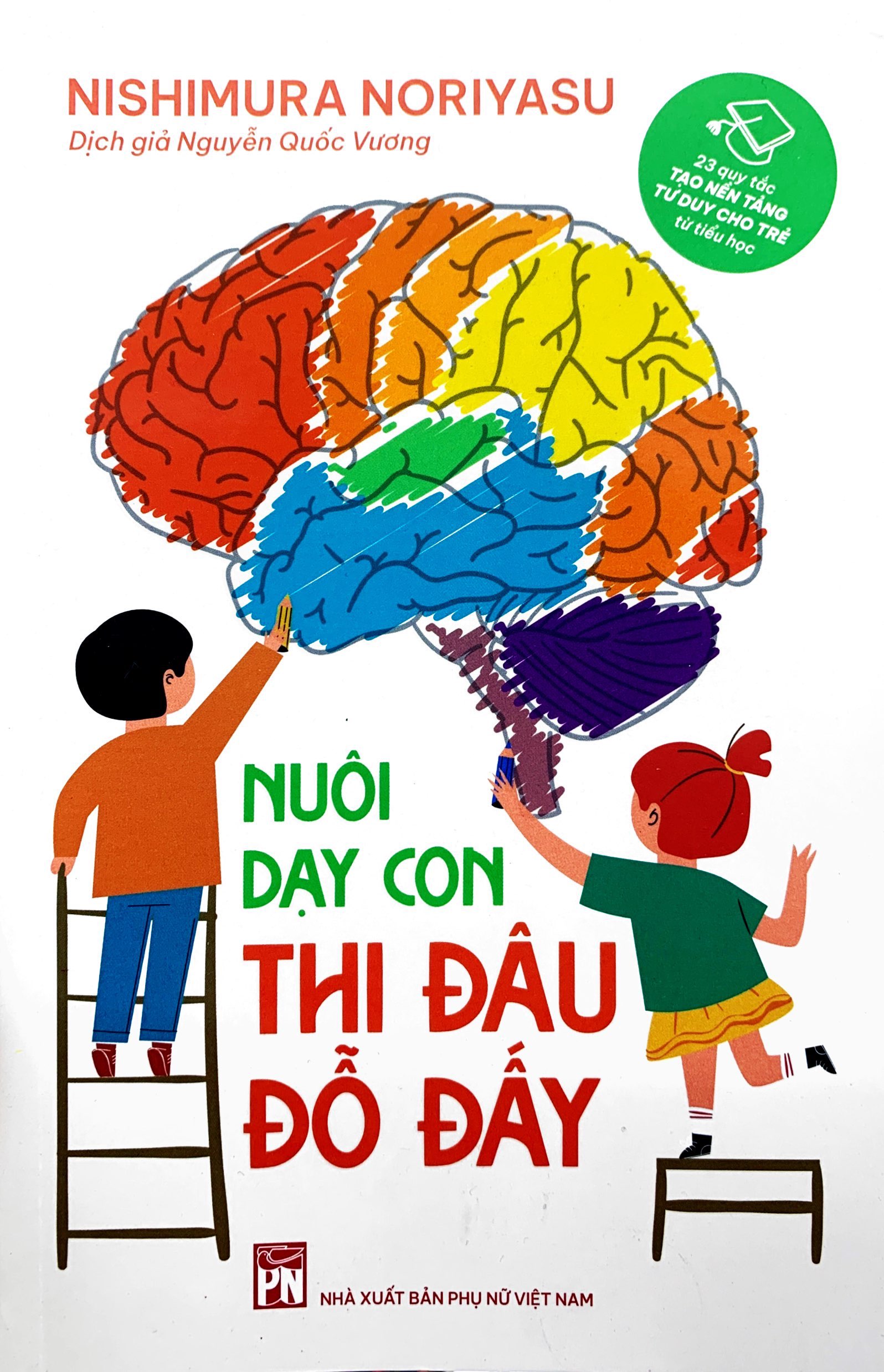 nuôi dạy con thi đâu đỗ đấy - Ảnh 2