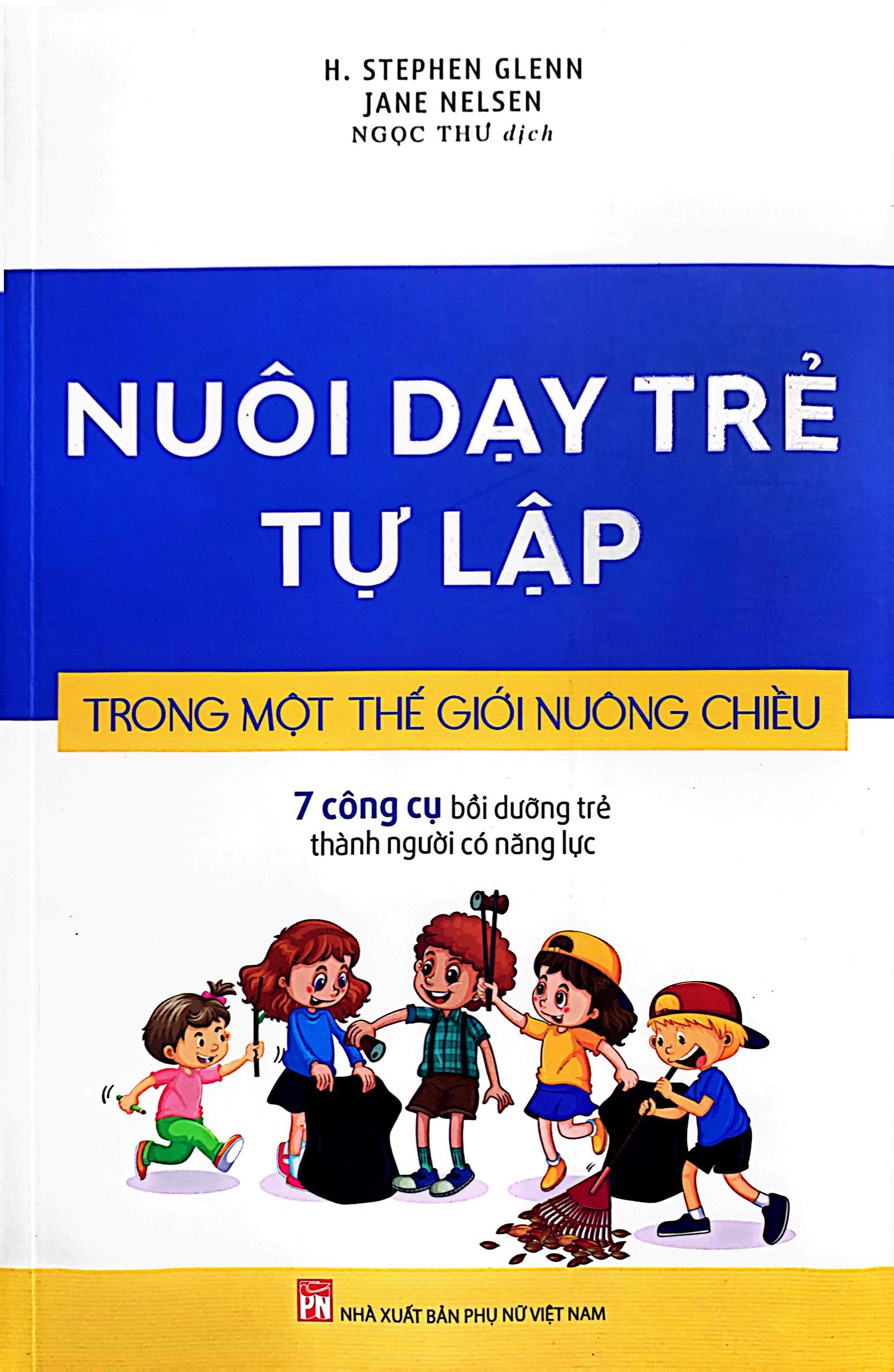 nuôi dạy trẻ tự lập trong một thế giới nuông chiều - Ảnh 3