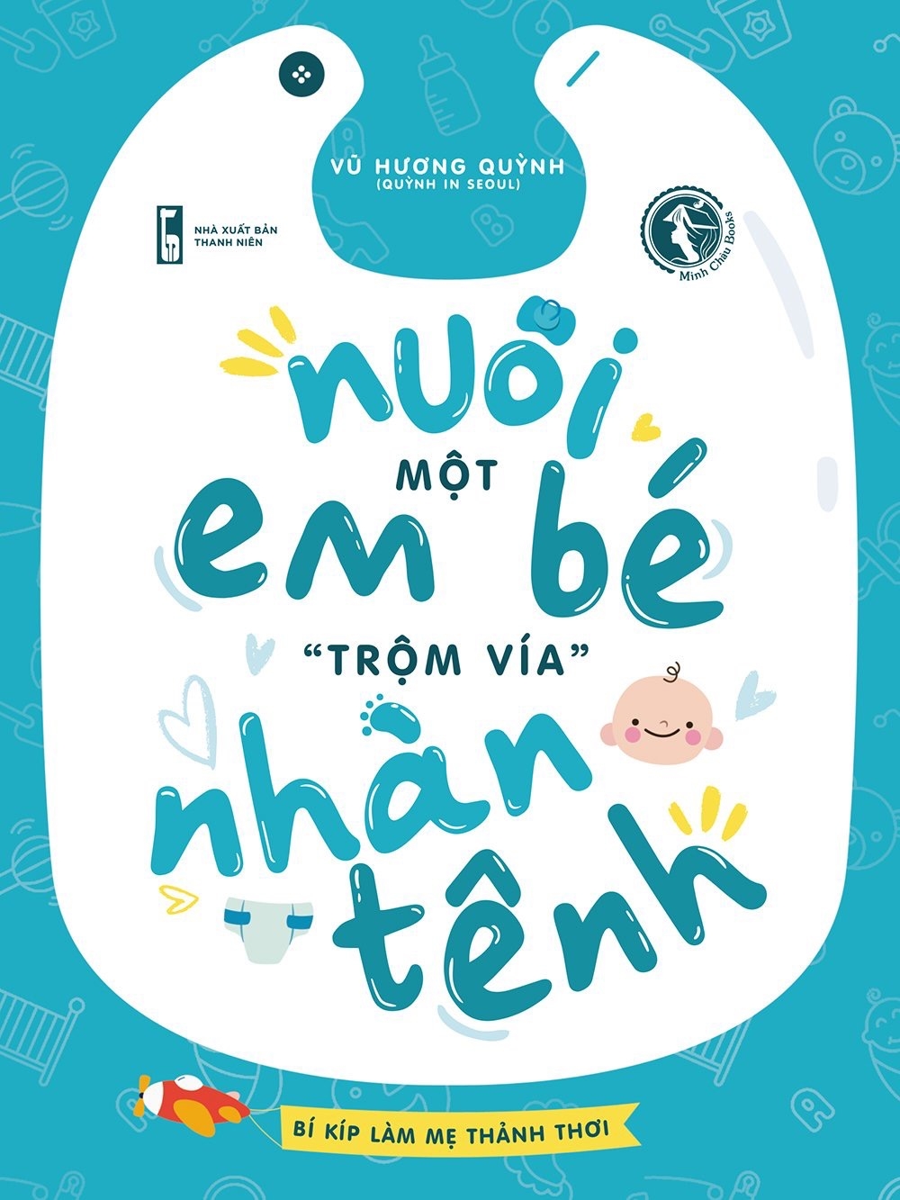 nuôi một em bé “trộm vía” nhàn tênh - Ảnh 2