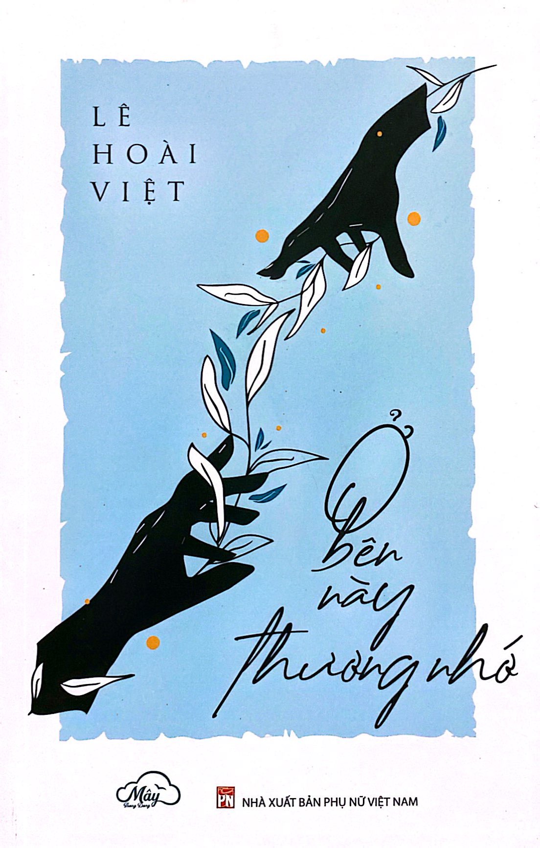 ở bên này thương nhớ - Ảnh 2