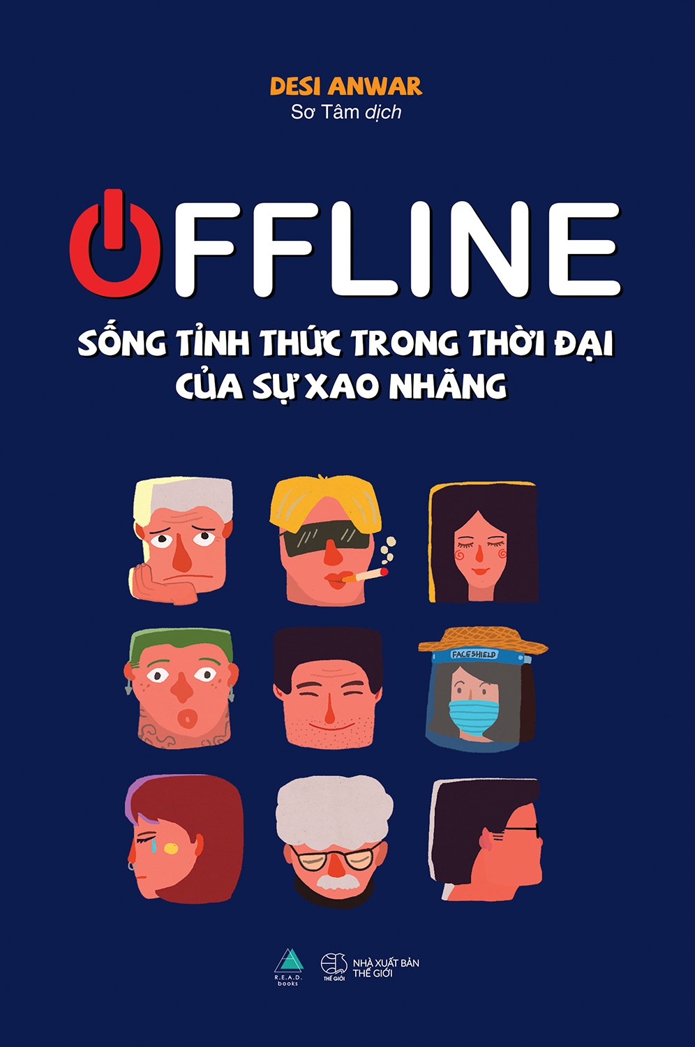 offline: sống tỉnh thức trong thời đại của sự xao nhãng - Ảnh 2