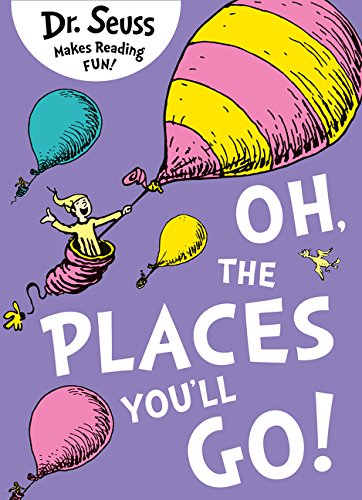 oh, the places you'll go! (dr. seuss) - Ảnh 7