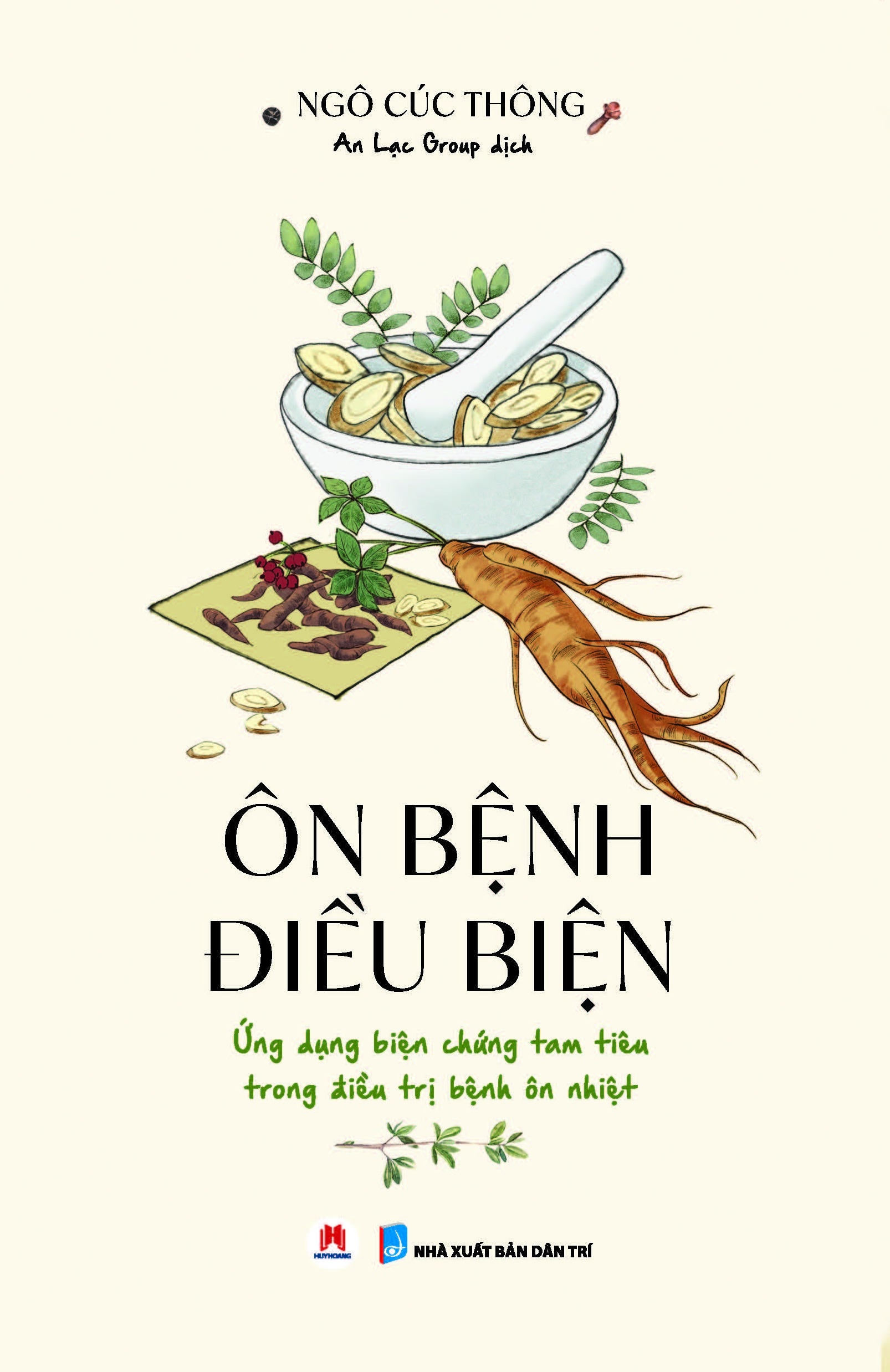 Ôn Bệnh Điều Biện - Ứng Dụng Biện Chứng Tam Tiêu Trong Điều Trị Bệnh Ôn Nhiệt - Ảnh 2