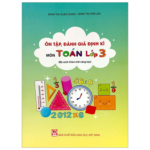 ôn tập, đánh giá định kì môn toán lớp 3 (bộ sách chân trời sáng tạo) (2022)