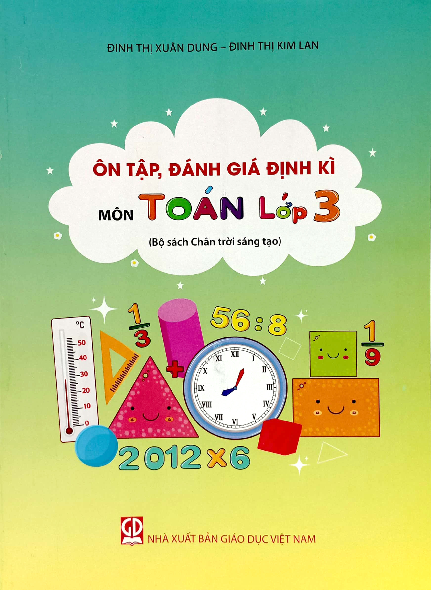 ôn tập, đánh giá định kì môn toán lớp 3 (bộ sách chân trời sáng tạo) (2022) - Ảnh 2