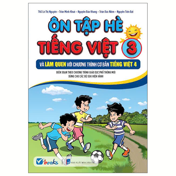 Ôn Tập Hè Tiếng Việt 3 Và Làm Quen Với Chương Trình Cơ Bản Tiếng Việt 4