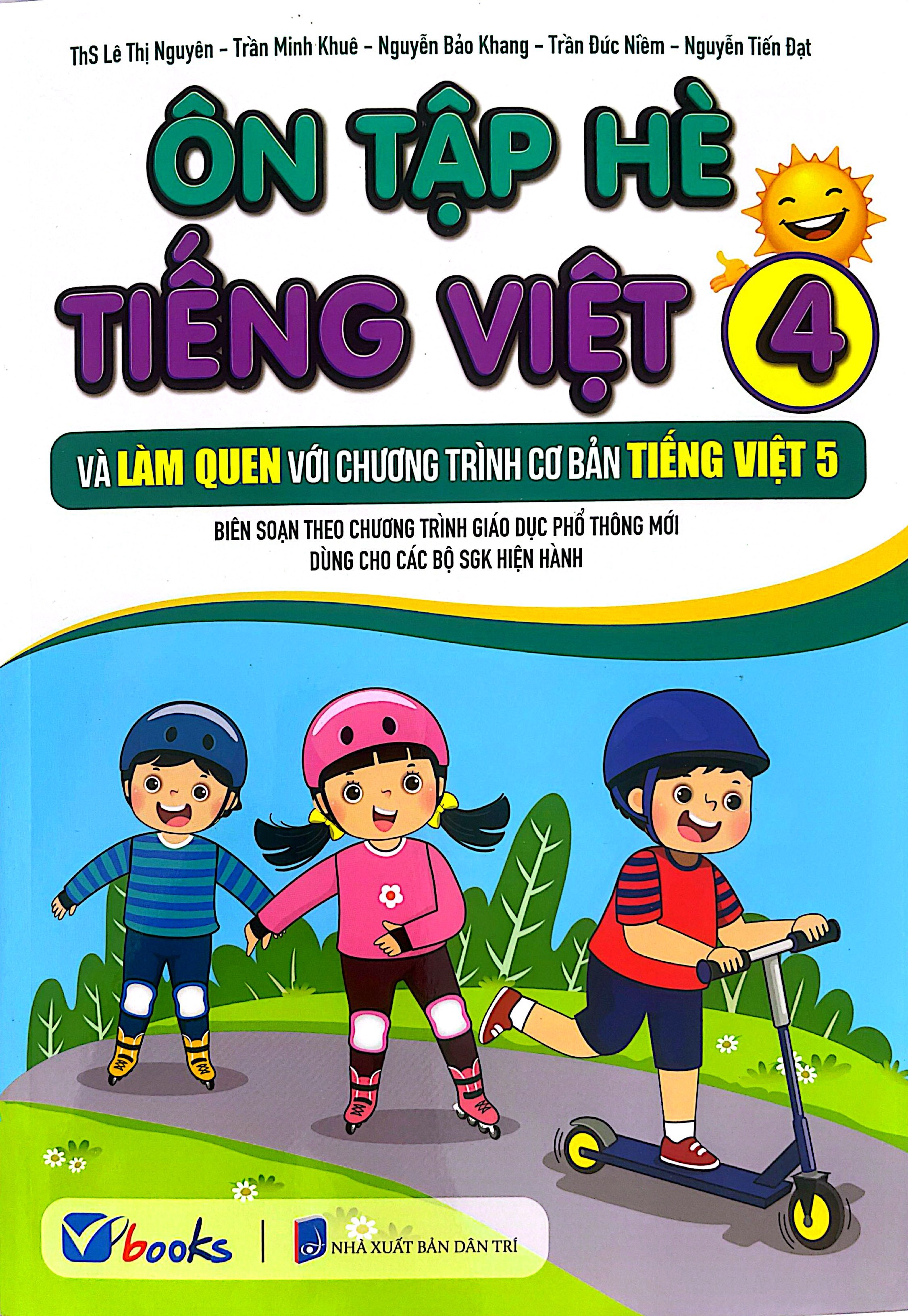Ôn Tập Hè Tiếng Việt 4 Và Làm Quen Với Chương Trình Cơ Bản Tiếng Việt 5 - Ảnh 2