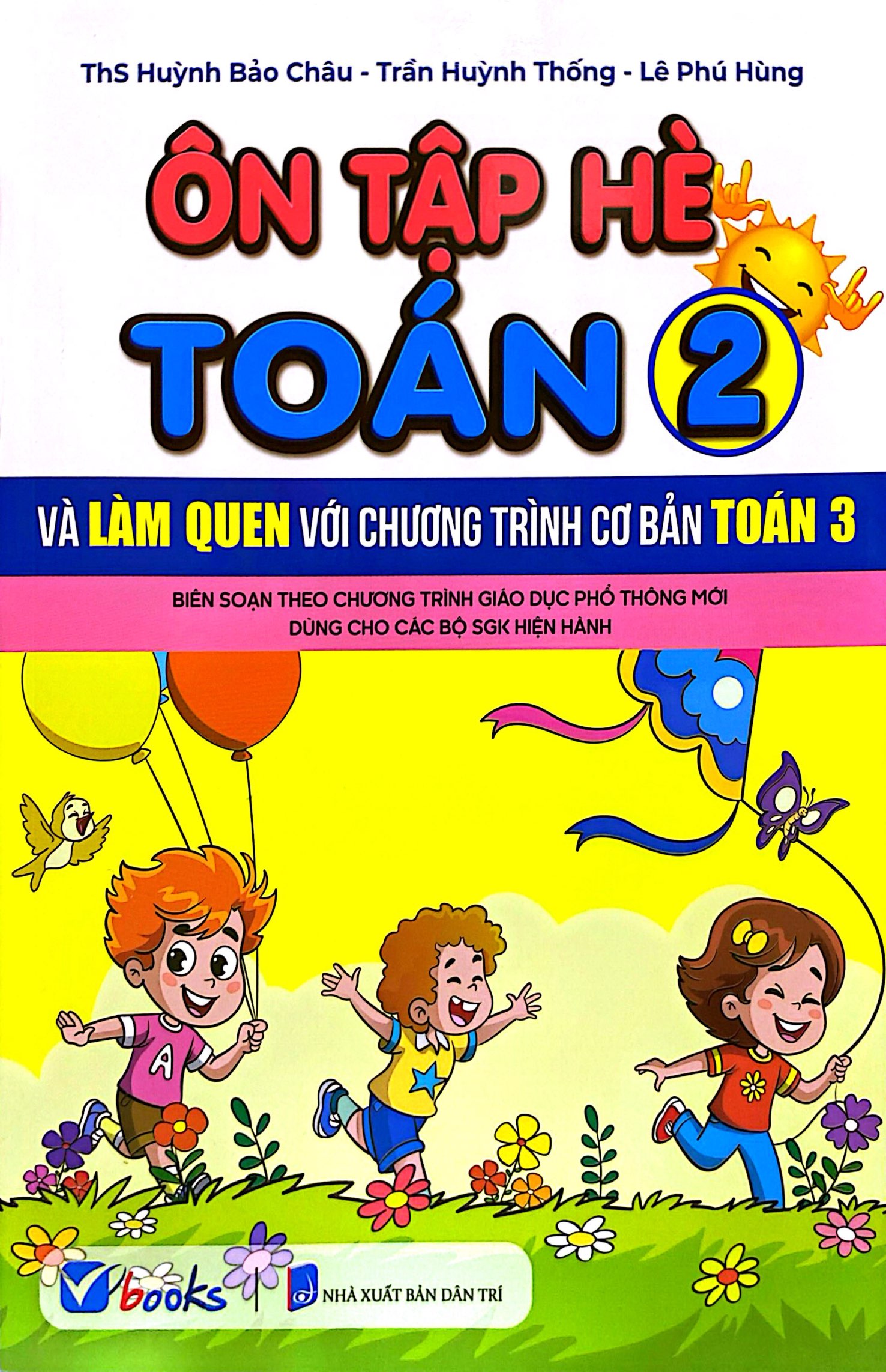 Ôn Tập Hè Toán 2 Và Làm Quen Với Chương Trình Cơ Bản Toán 3 - Ảnh 2
