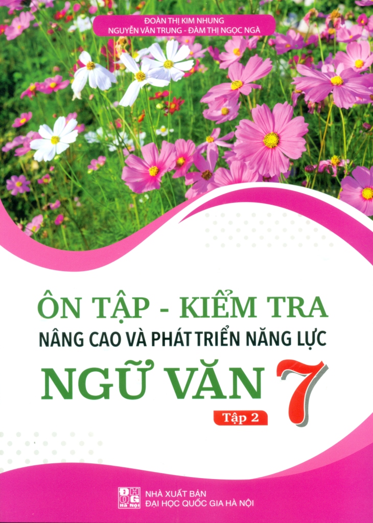 ôn tập-kiểm tra nâng cao và phát triển năng lực ngữ văn 7 - tập 2 - Ảnh 2