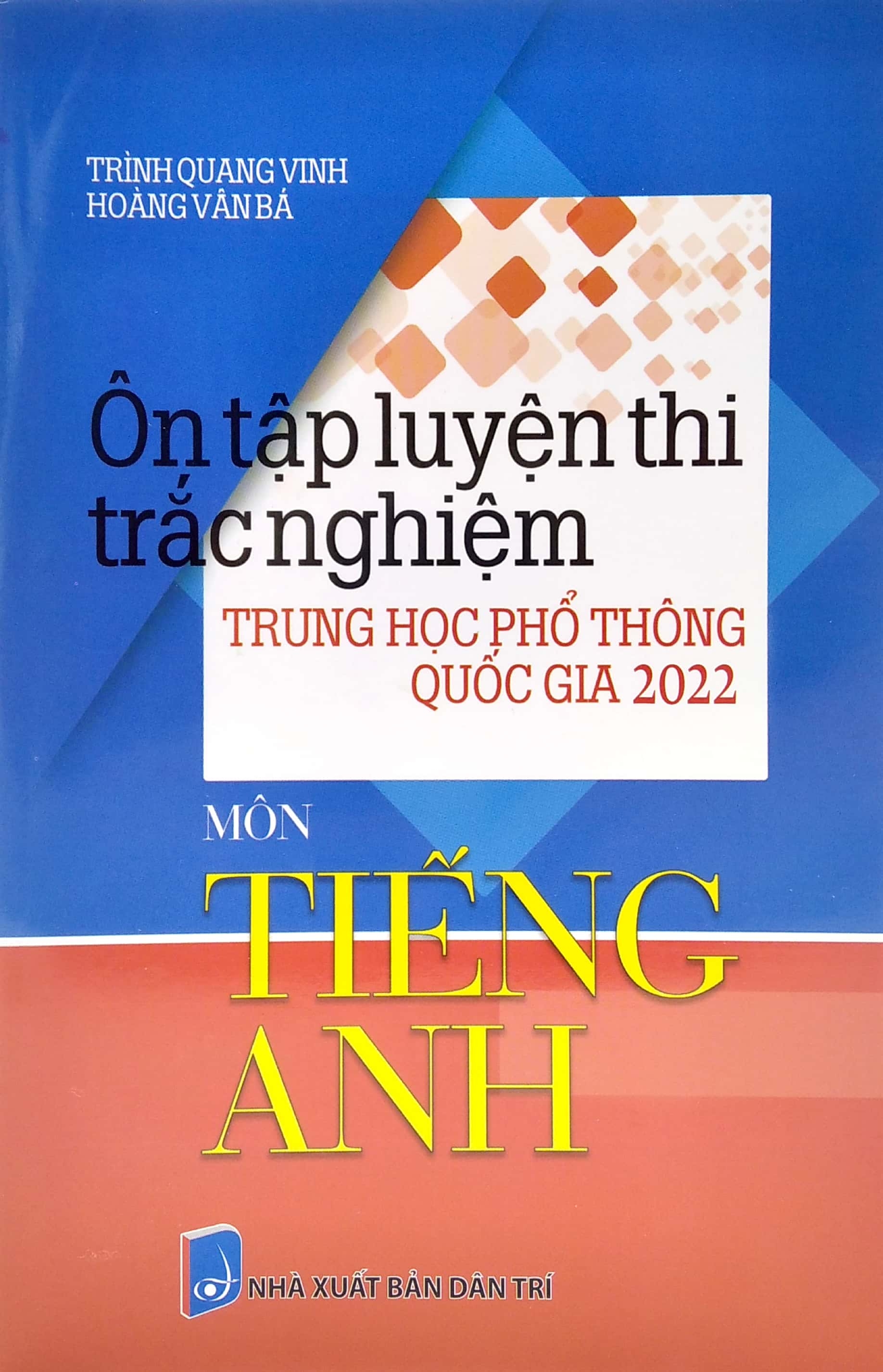 ôn tập luyện thi tốt nghiệp thpt quốc gia 2022 - môn tiếng anh - Ảnh 2