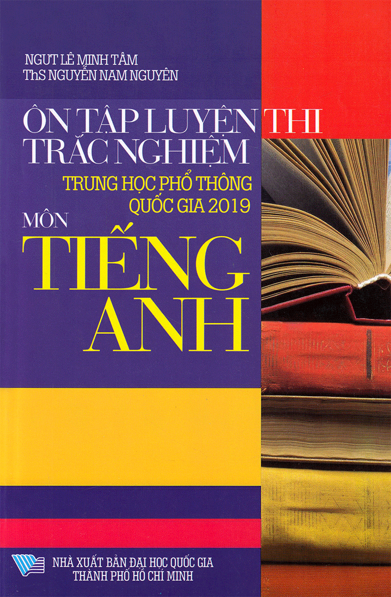 ôn tập luyện thi trắc nghiệm thpt quốc gia 2019 - môn tiếng anh - Ảnh 2