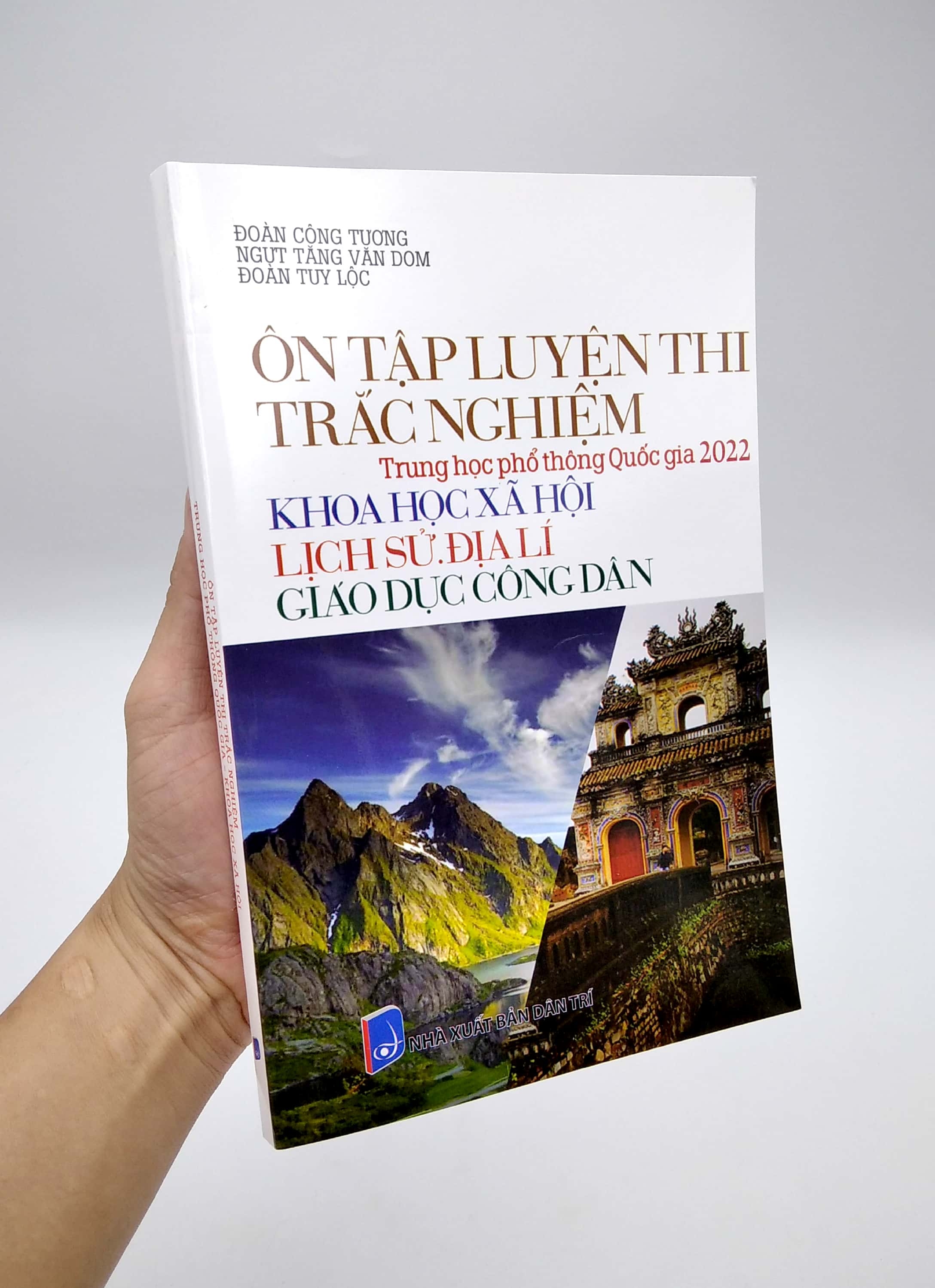 ôn tập luyện thi trắc nghiệm - thpt quốc gia 2022: lịch sử - địa lí - gdcd - Ảnh 7