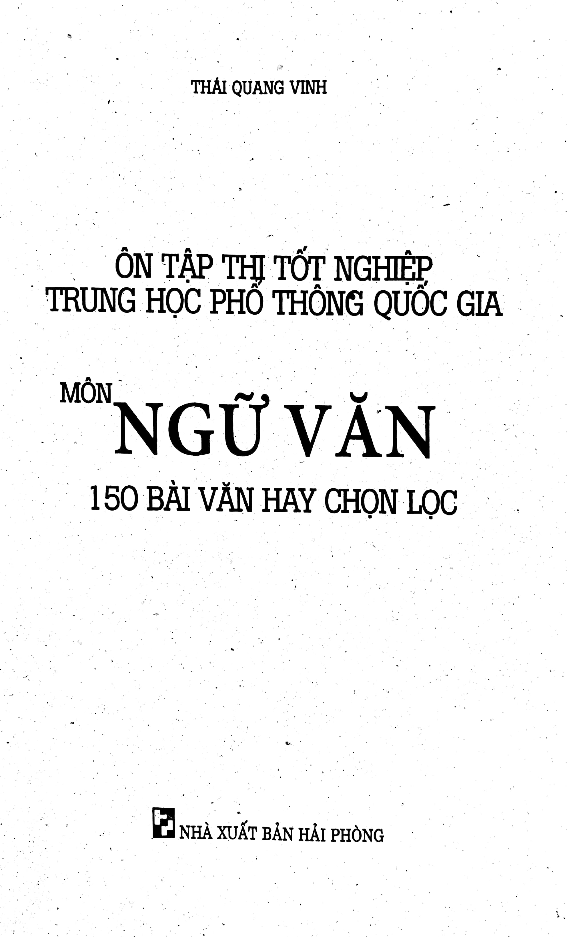 ôn tập thi tốt nghiệp trung học phổ thông quốc gia môn ngữ văn - 150 bài văn hay chọn lọc - Ảnh 3
