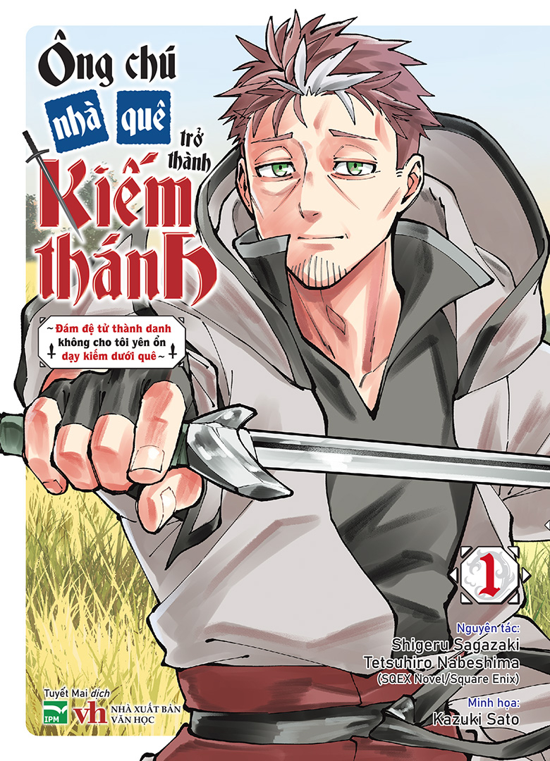 Bộ Ông Chú Nhà Quê Trở Thành Kiếm Thánh - Đám Đệ Tử Thành Danh Không Cho Tôi Yên Ổn Dạy Kiếm Dưới Quê - Tập 1 - Ảnh 2