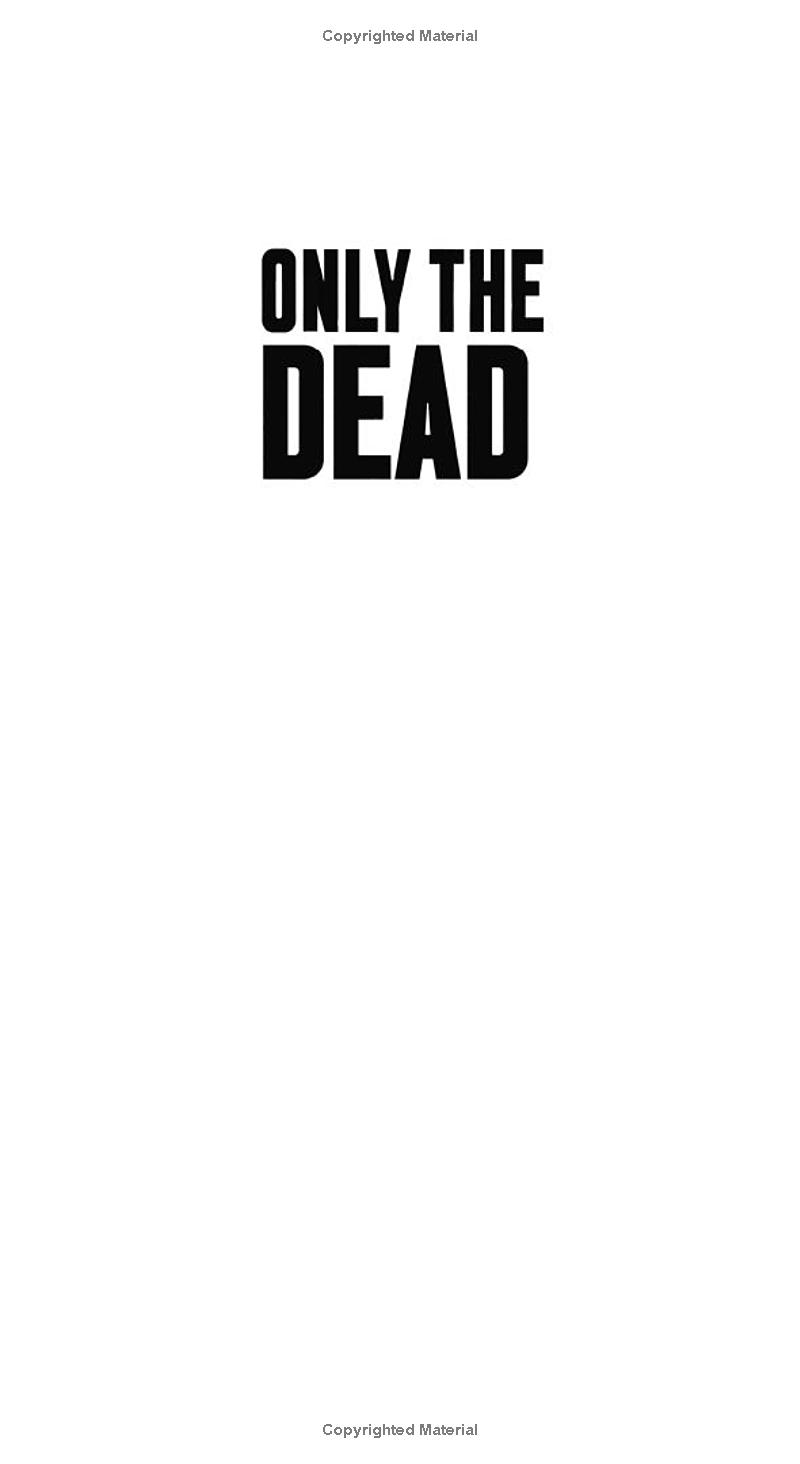 only the dead - Ảnh 3