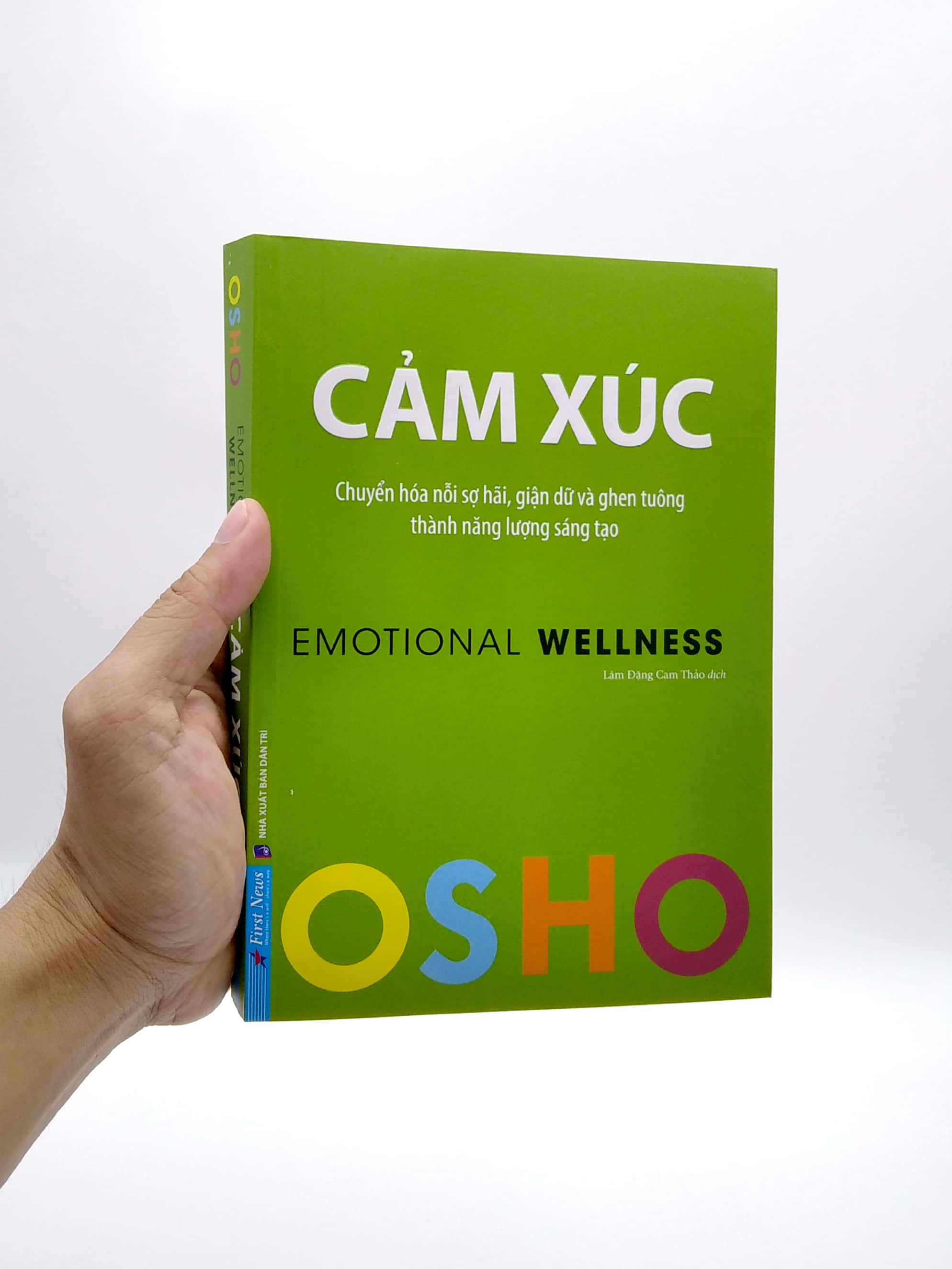 osho - cảm xúc - chuyển hóa nỗi sợ hãi, giận dữ và ghen tuông thành năng lượng sáng tạo - Ảnh 11