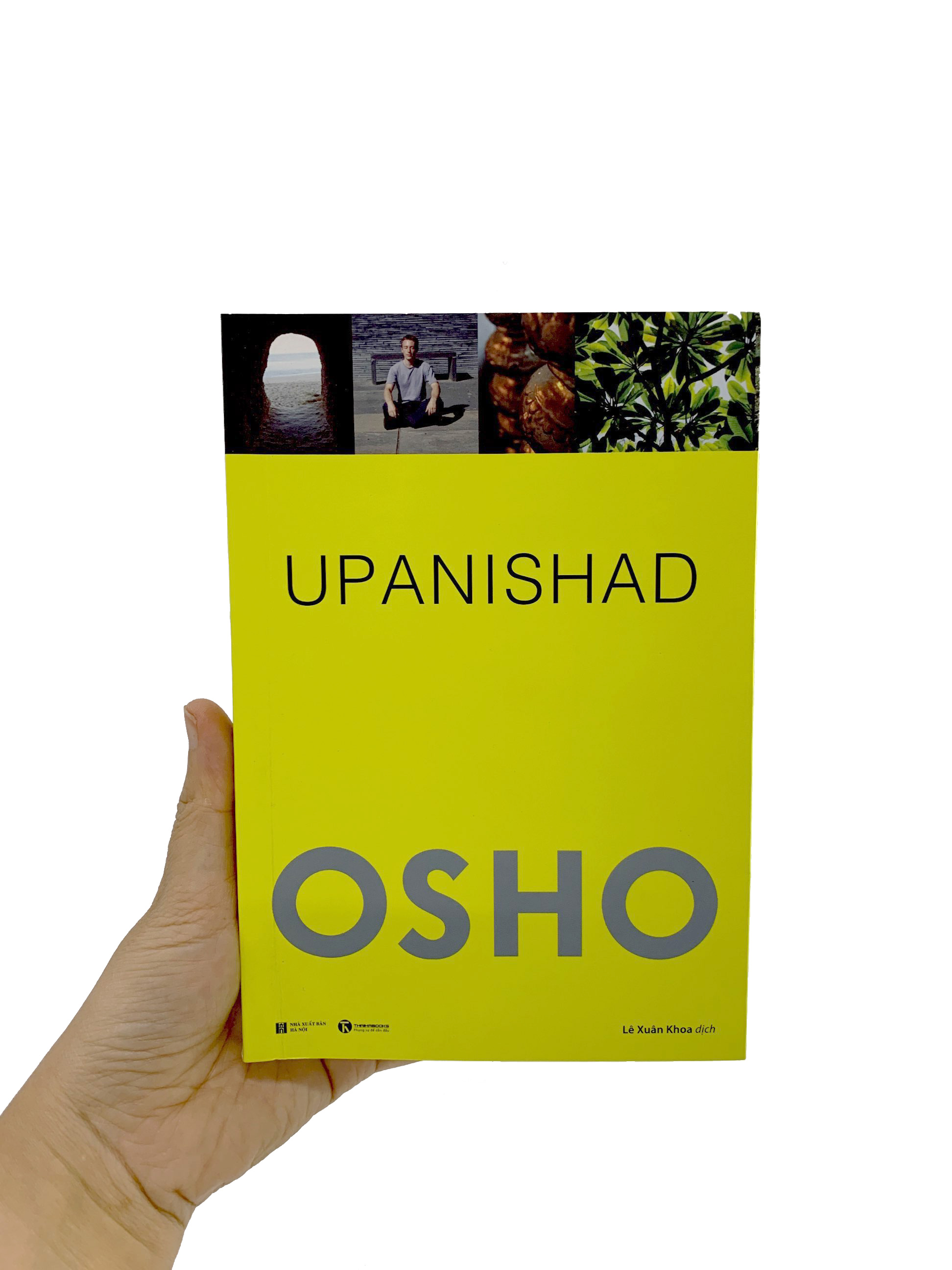 osho - upanishad - cốt tủy của giáo huấn (tái bản 2022) - Ảnh 10
