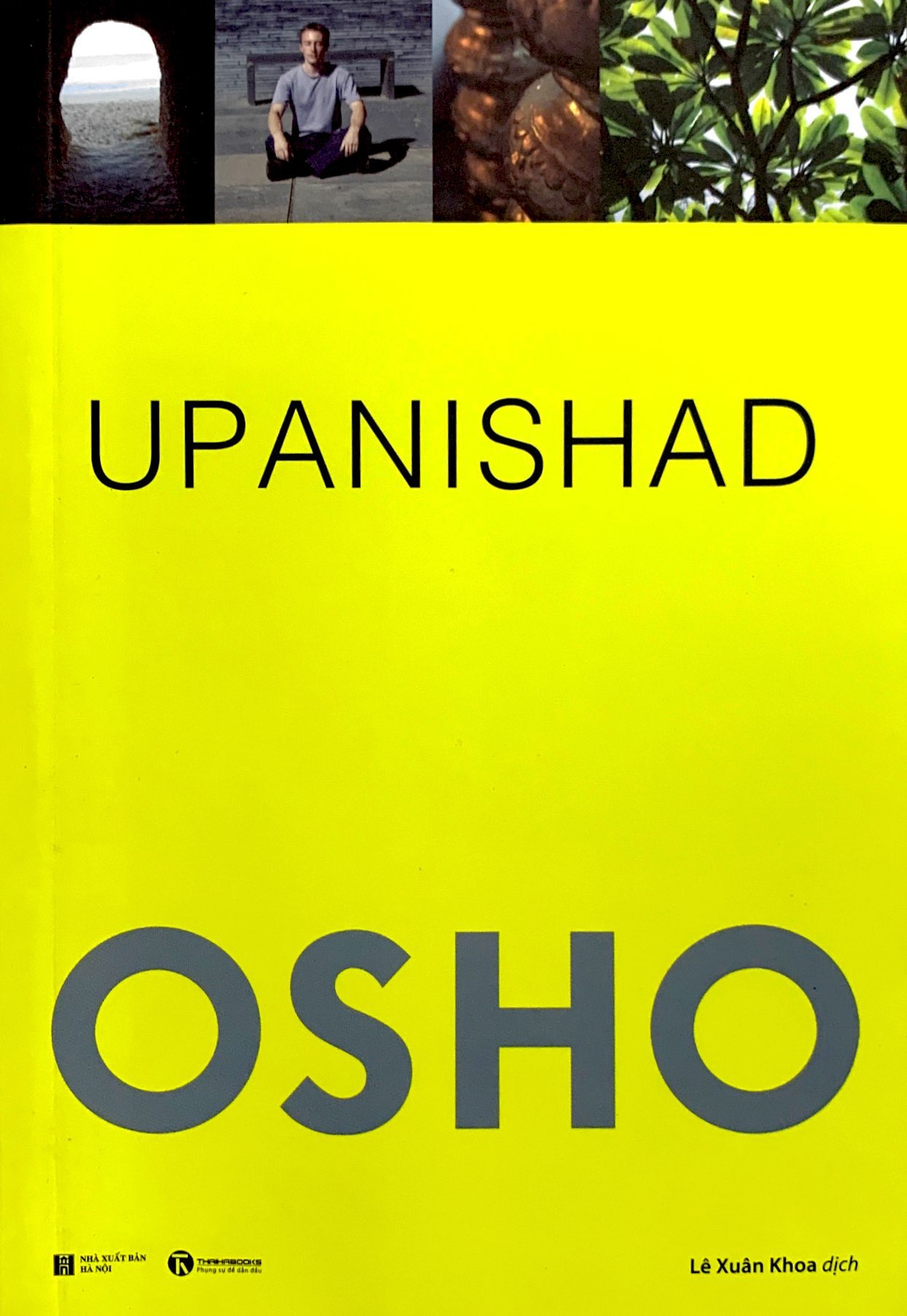 osho - upanishad - cốt tủy của giáo huấn (tái bản 2022) - Ảnh 2