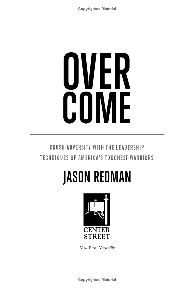overcome: crush adversity with the leadership techniques of america's toughest warriors - Ảnh 3