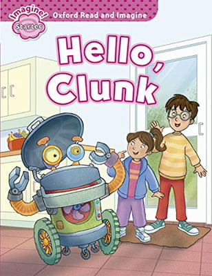 oxford read & imagine: starter: hello, clunk - Ảnh 2