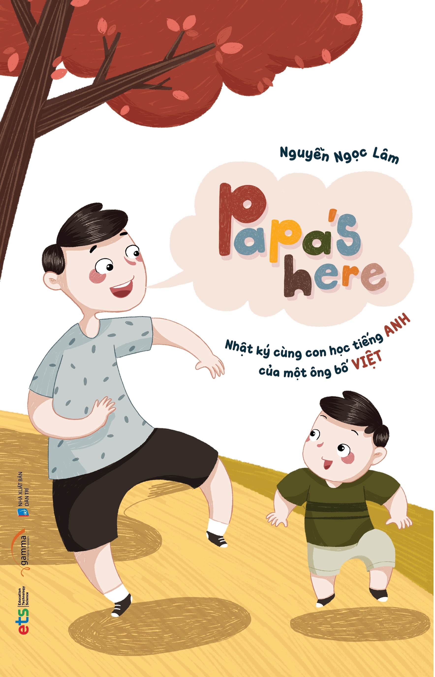 papa's here - nhật ký cùng con học tiếng anh của một ông bố việt - Ảnh 3