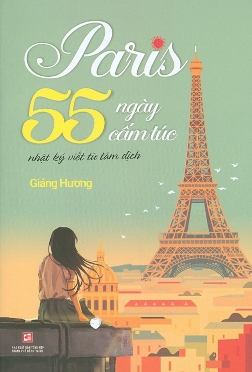 paris 55 ngày cấm túc - nhật ký viết từ tâm dịch - Ảnh 2
