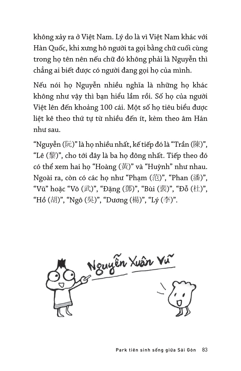 park tiên sinh sống giữa sài gòn - Ảnh 13