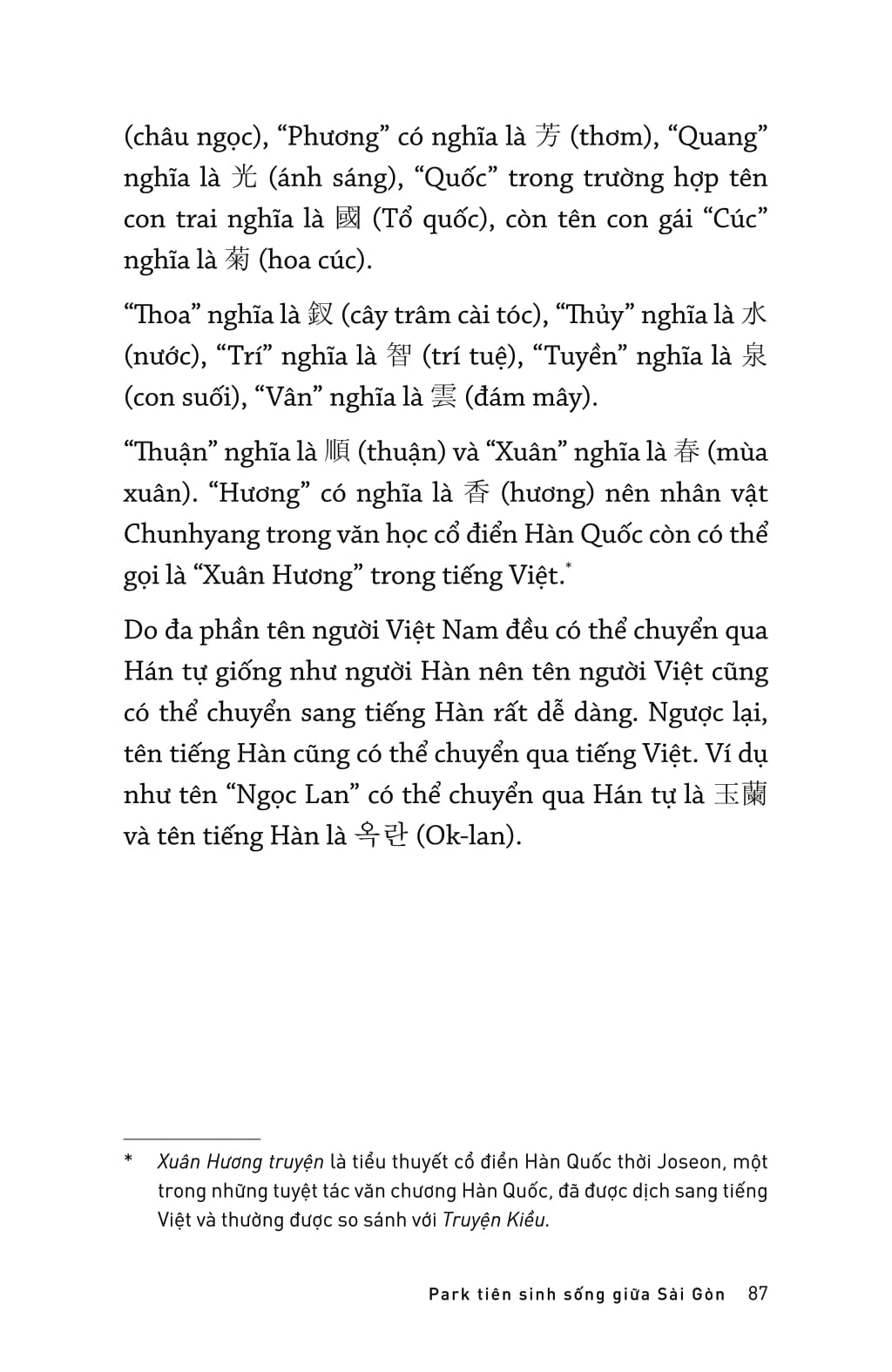 park tiên sinh sống giữa sài gòn - Ảnh 17