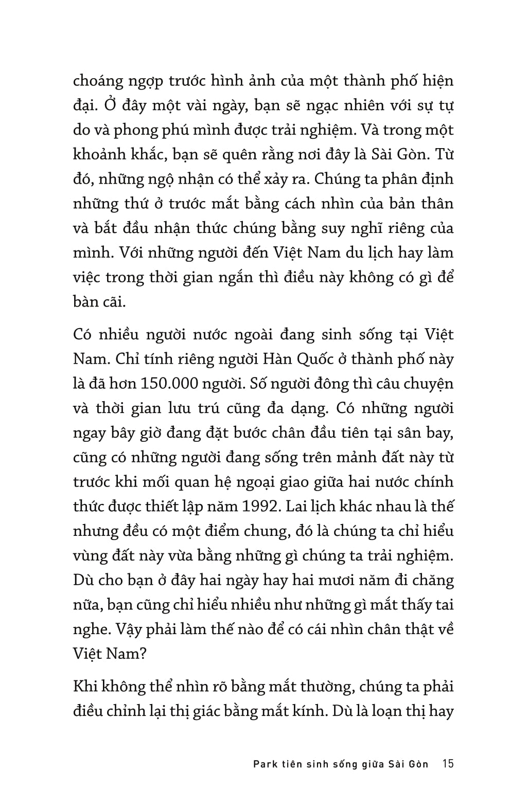 park tiên sinh sống giữa sài gòn - Ảnh 7