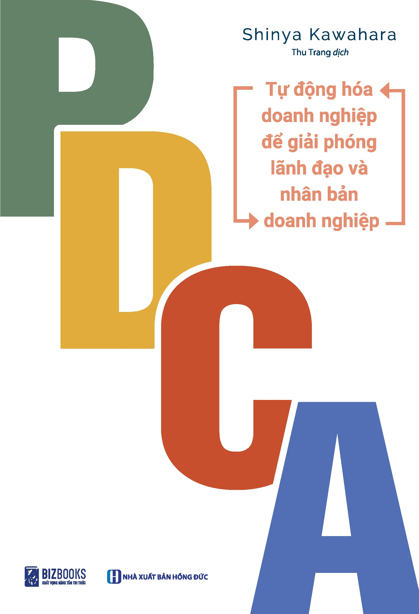 PDCA - Tu Dong Hoa Doanh Nghiep De Giai Phong Lanh Dao Va Nhan Ban Doanh Nghiep (Tai Ban 2025) - Ảnh 2