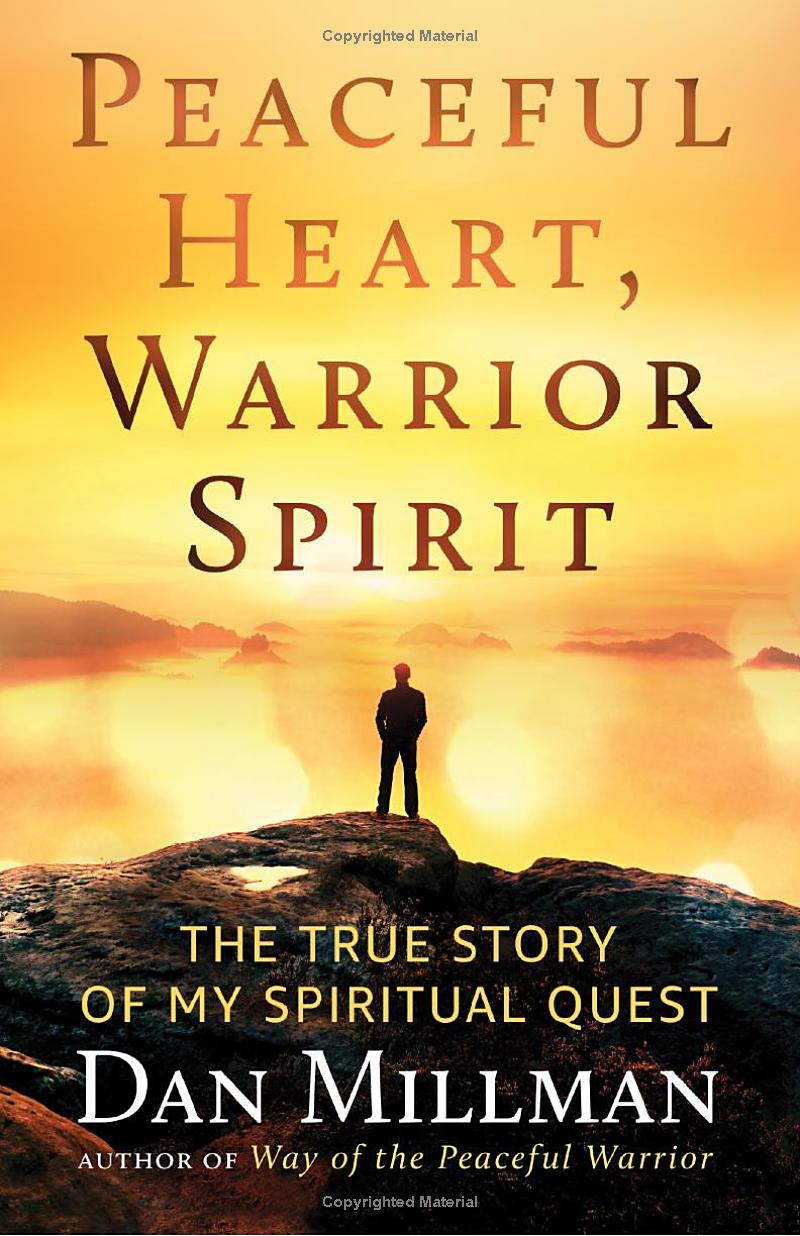 peaceful heart, warrior spirit: the true story of my spiritual quest - Ảnh 2