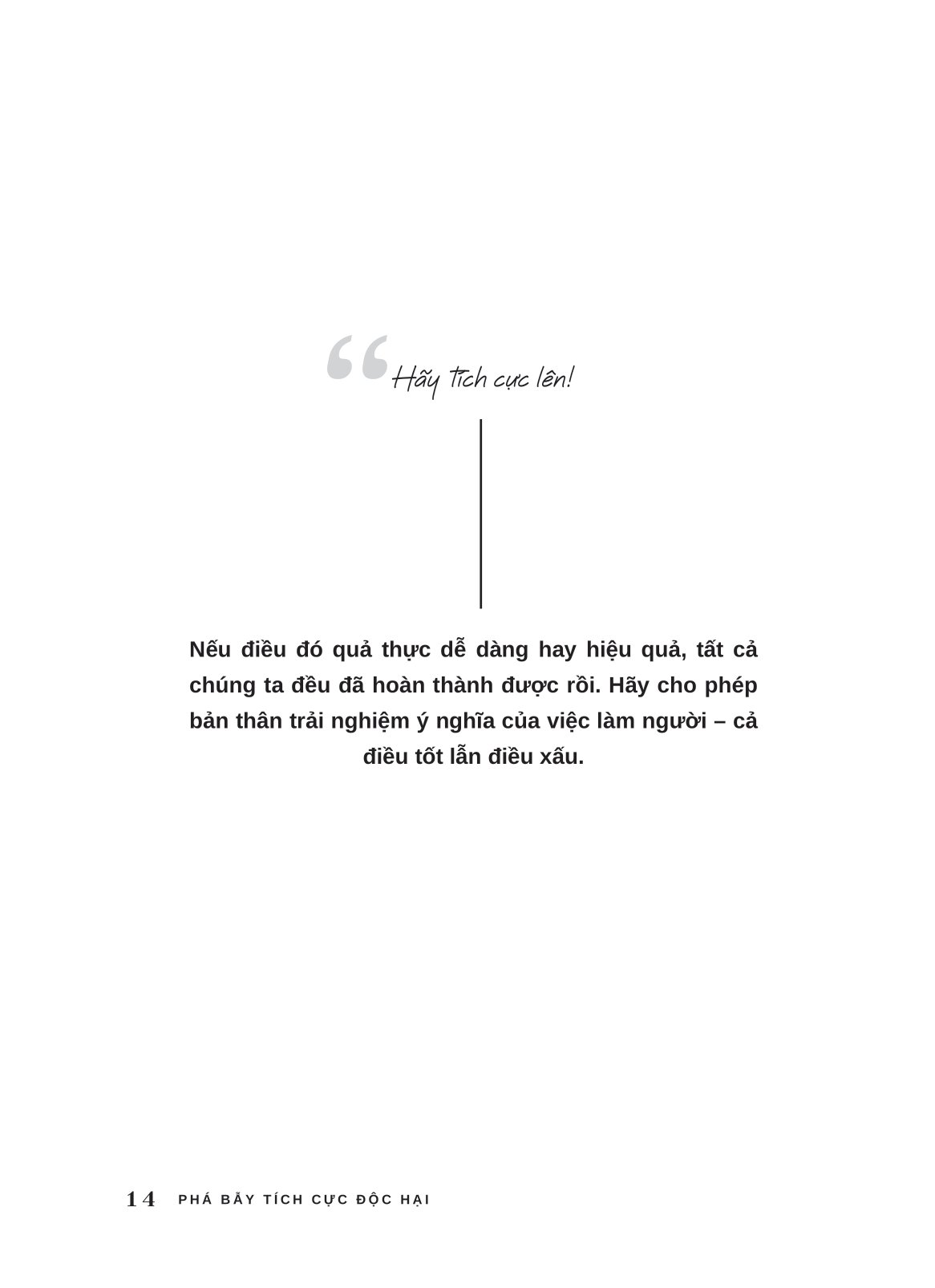 phá bẫy tích cực độc hại - trung thực với cảm xúc trong một thế giới ám ảnh với hạnh phúc - Ảnh 14