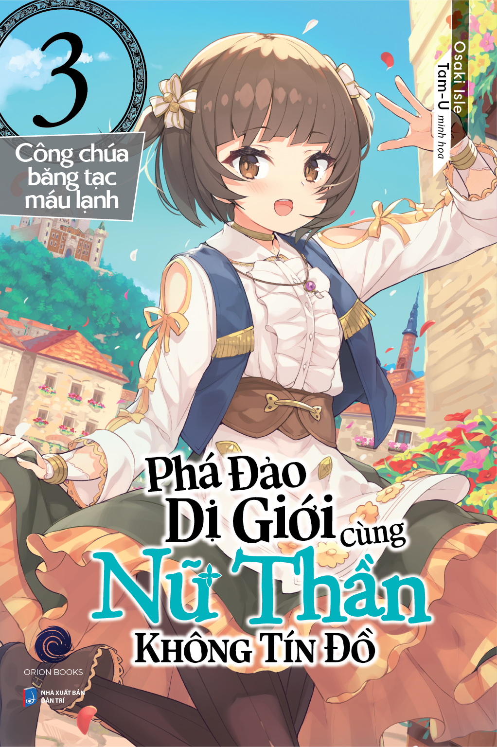 phá đảo dị giới cùng nữ thần không tín đồ - tập 3 - công chúa băng tạc máu lạnh - tặng kèm bookmark + poster a3 - Ảnh 3